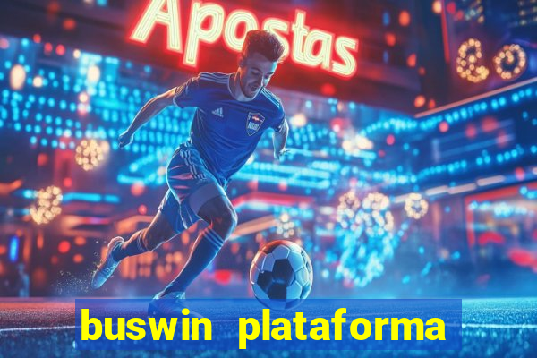 buswin plataforma de jogos